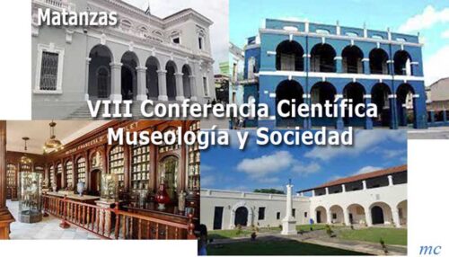 inicia-en-cuba-viii-conferencia-cientifica-museologia-y-sociedad