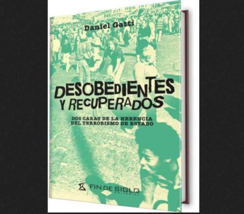 desobedientes-y-recuperados-libro-en-uruguay-sobre-dictaduras
