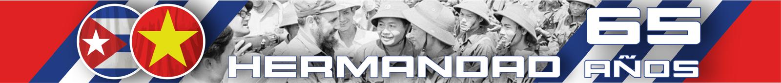 Cuba vietnam 65 aniversario de relaciones de hermandad